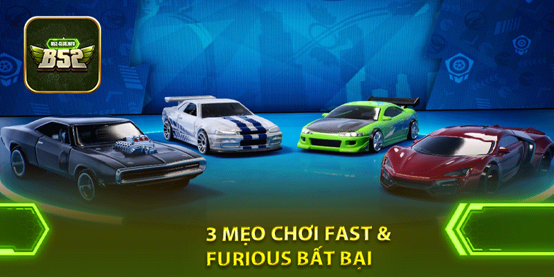 3 mẹo chơi Fast & Furious bất bại